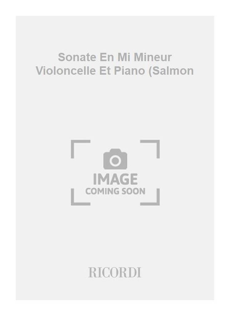 Sonate En Mi Mineur Violoncelle Et Piano (Salmon